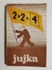2x2 = 4 JUJKA 1981
